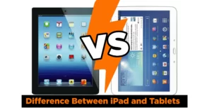 difference between an iPad and a tablet