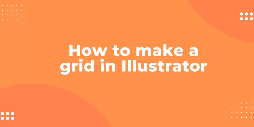 How to make a grid in Illustrator