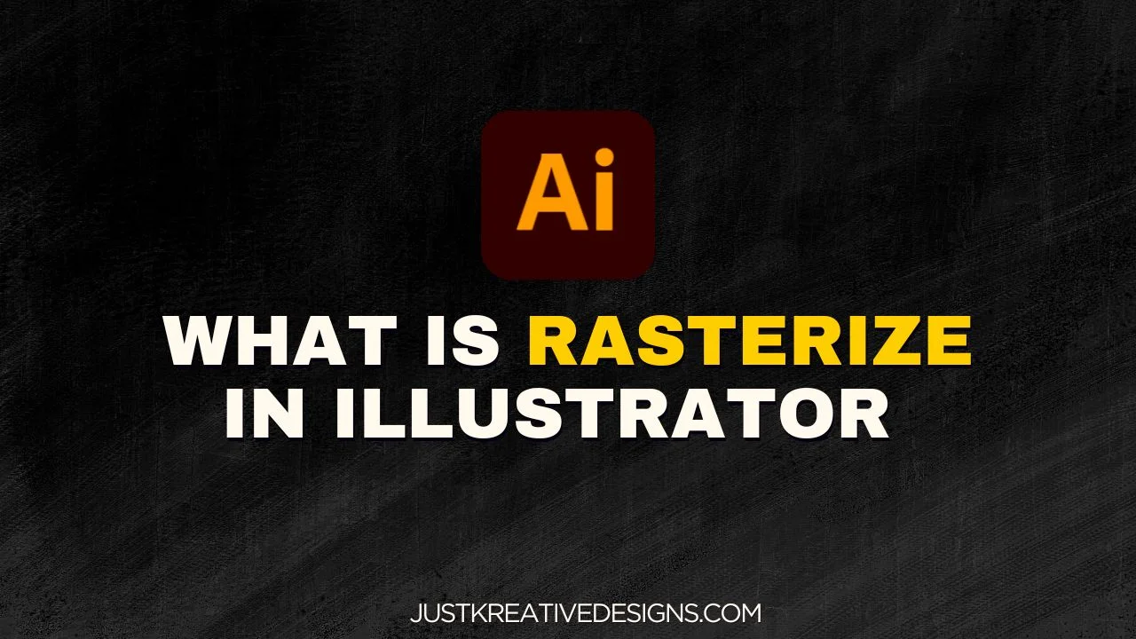 What is Rasterize in Illustrator