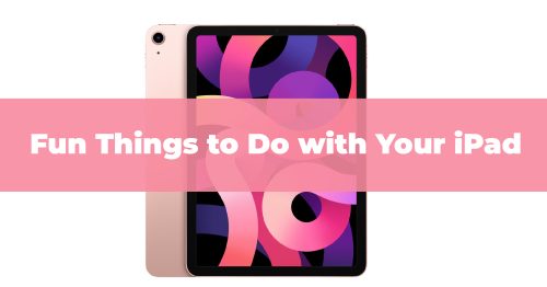 Things to Do on an iPad