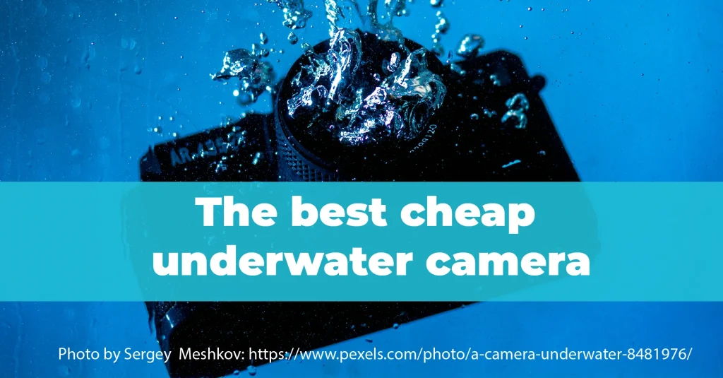 Best Cheap budget Under Water-01