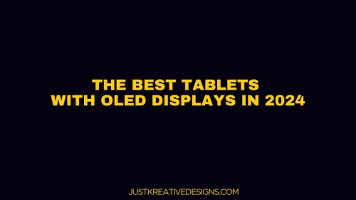 The Best Tablets with OLED Displays 