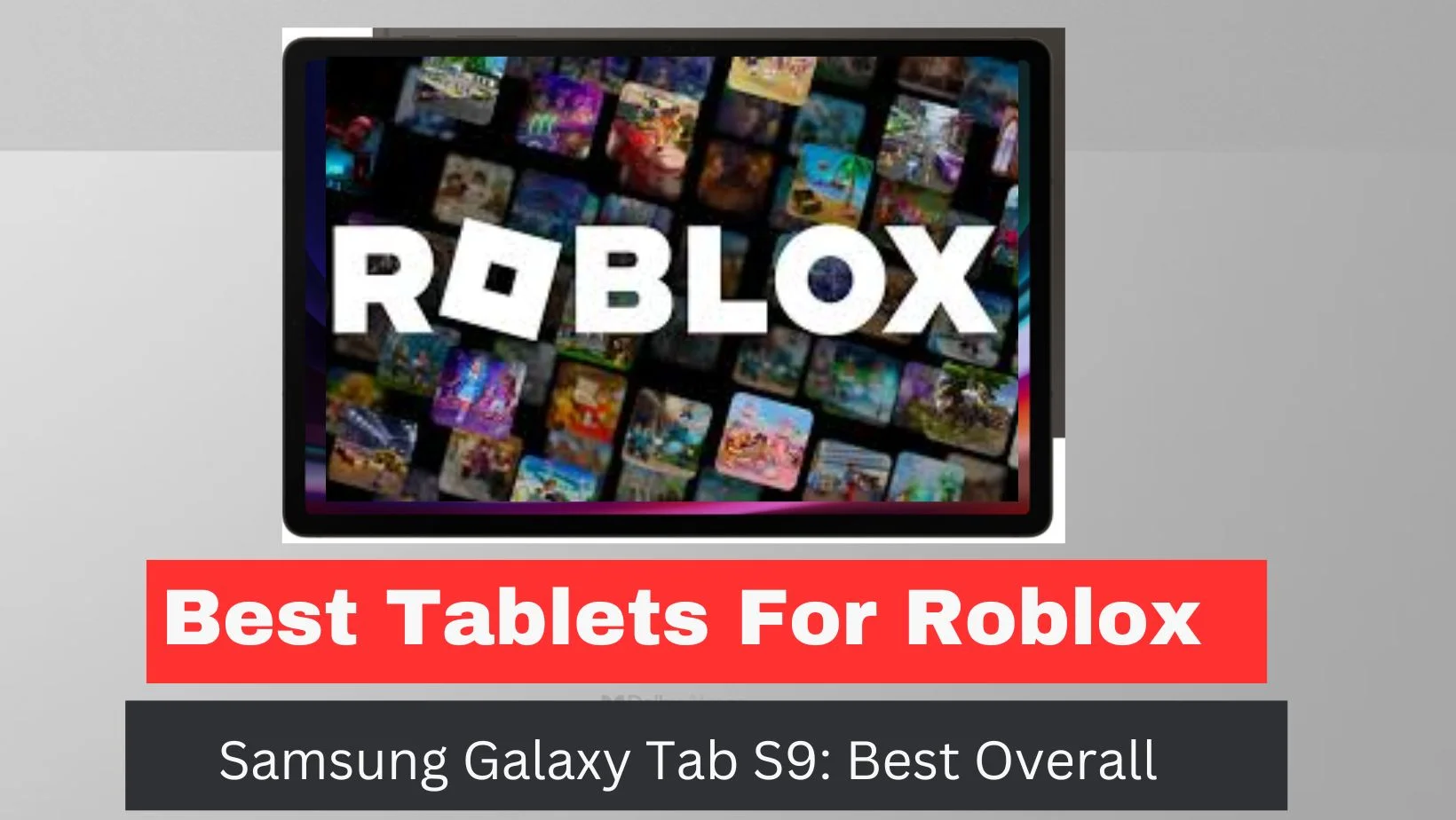The Best Tablets For Roblox 2024