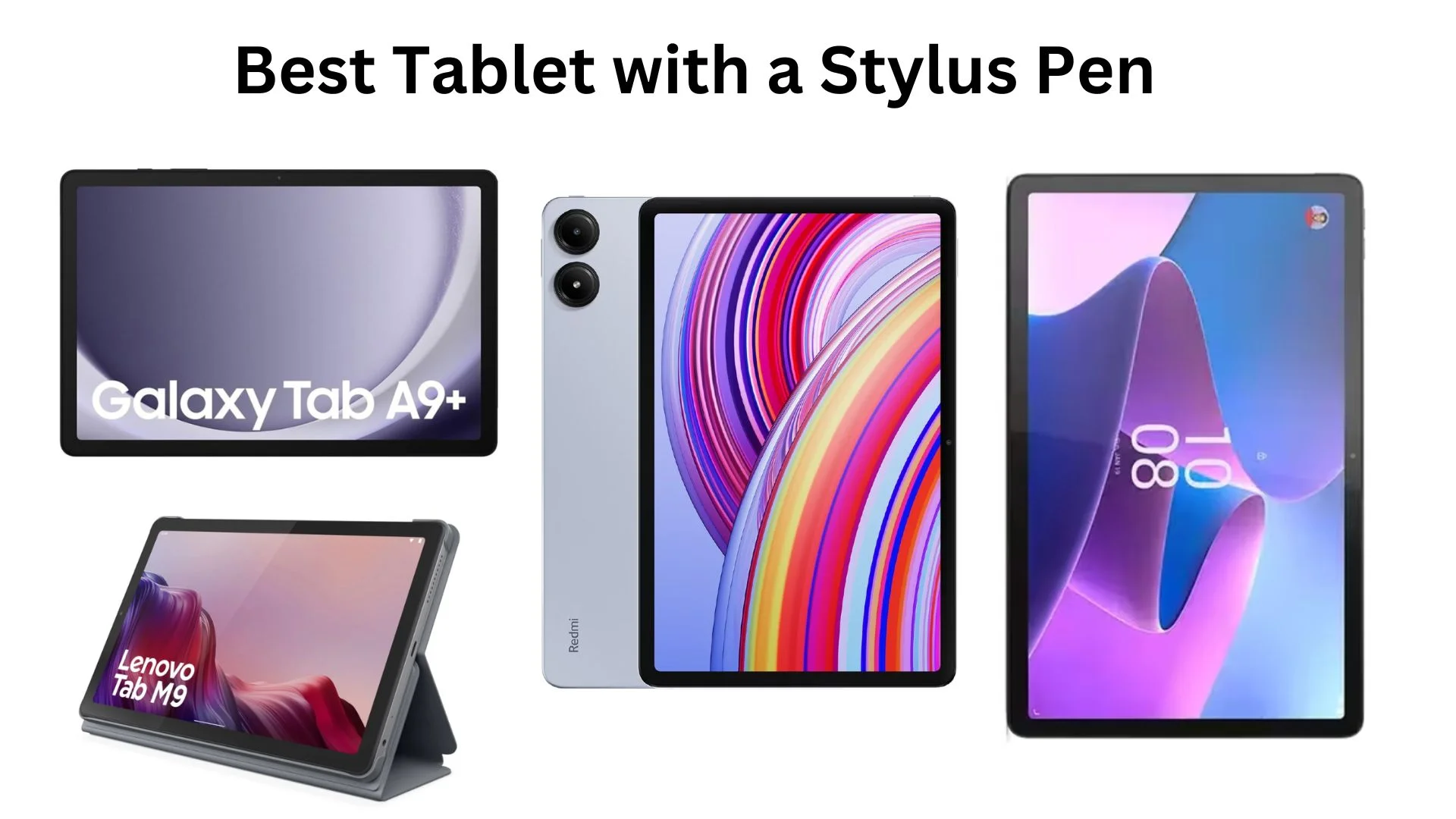Tablet With A Stylus